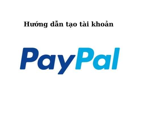tạo tài khoản PayPal